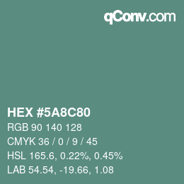 Color code: HEX #5A8C80 | qconv.com