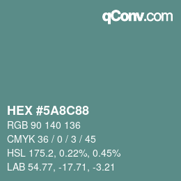 Farbcode: HEX #5A8C88 | qconv.com