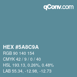 Farbcode: HEX #5A8C9A | qconv.com