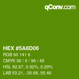 Color code: HEX #5A8D06 | qconv.com