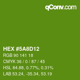 颜色代码: HEX #5A8D12 | qconv.com