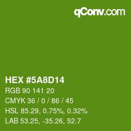 Color code: HEX #5A8D14 | qconv.com