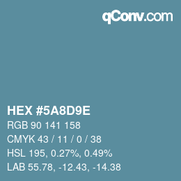カラーコード: HEX #5A8D9E | qconv.com