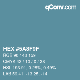 カラーコード: HEX #5A8F9F | qconv.com