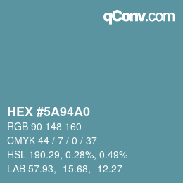 颜色代码: HEX #5A94A0 | qconv.com
