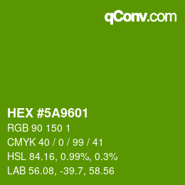 カラーコード: HEX #5A9601 | qconv.com