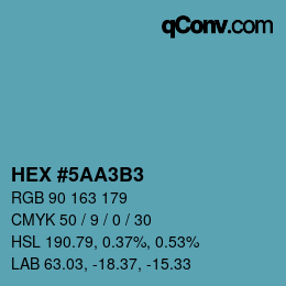 カラーコード: HEX #5AA3B3 | qconv.com