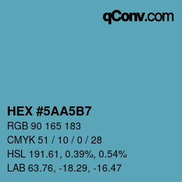 カラーコード: HEX #5AA5B7 | qconv.com