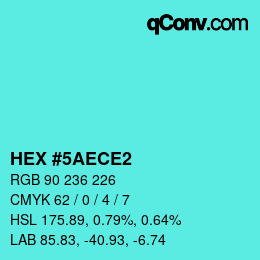 颜色代码: HEX #5AECE2 | qconv.com