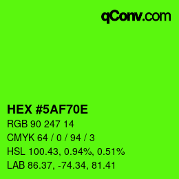 Color code: HEX #5AF70E | qconv.com