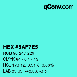 Color code: HEX #5AF7E5 | qconv.com
