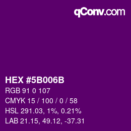 Farbcode: HEX #5B006B | qconv.com