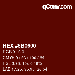 Farbcode: HEX #5B0600 | qconv.com