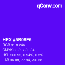カラーコード: HEX #5B08F6 | qconv.com