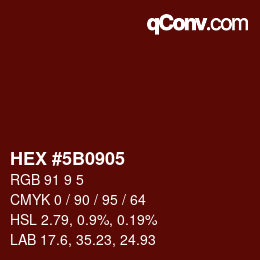 Color code: HEX #5B0905 | qconv.com