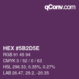 Color code: HEX #5B2D5E | qconv.com