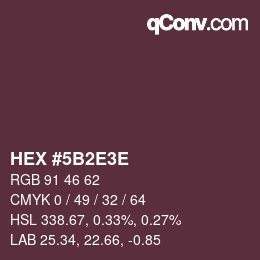 Color code: HEX #5B2E3E | qconv.com