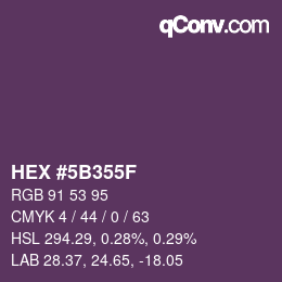 Color code: HEX #5B355F | qconv.com