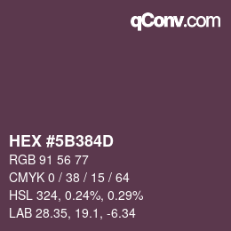 颜色代码: HEX #5B384D | qconv.com