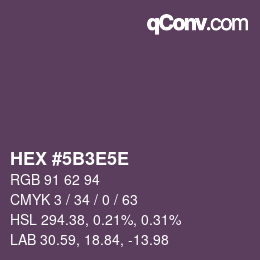 Code couleur: HEX #5B3E5E | qconv.com