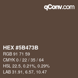 カラーコード: HEX #5B473B | qconv.com
