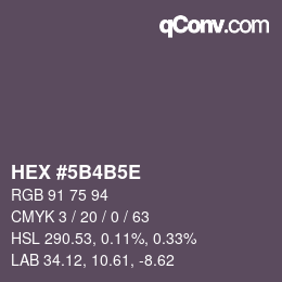 Farbcode: HEX #5B4B5E | qconv.com