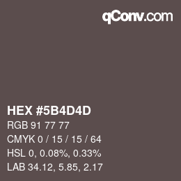 Color code: HEX #5B4D4D | qconv.com