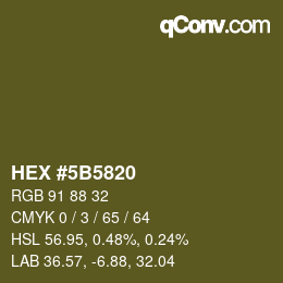 Farbcode: HEX #5B5820 | qconv.com