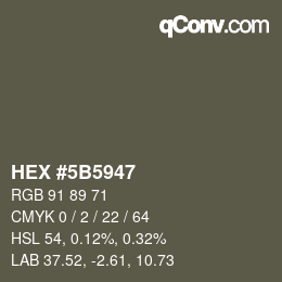 Color code: HEX #5B5947 | qconv.com