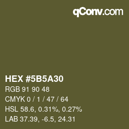 Color code: HEX #5B5A30 | qconv.com