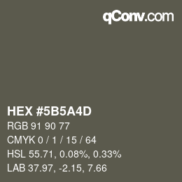 Color code: HEX #5B5A4D | qconv.com