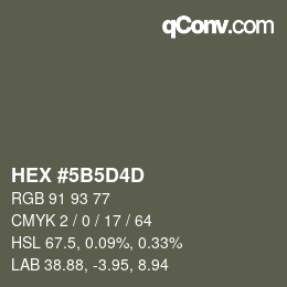 カラーコード: HEX #5B5D4D | qconv.com