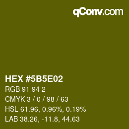 カラーコード: HEX #5B5E02 | qconv.com