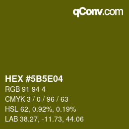 Color code: HEX #5B5E04 | qconv.com