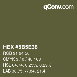 カラーコード: HEX #5B5E38 | qconv.com