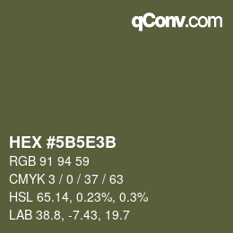 カラーコード: HEX #5B5E3B | qconv.com