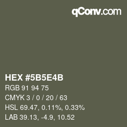 颜色代码: HEX #5B5E4B | qconv.com