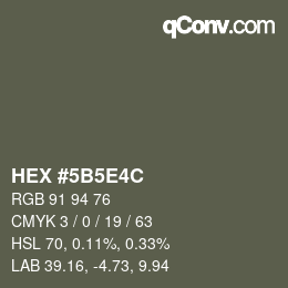 カラーコード: HEX #5B5E4C | qconv.com
