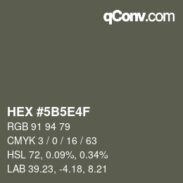 カラーコード: HEX #5B5E4F | qconv.com