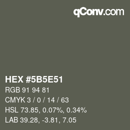 Color code: HEX #5B5E51 | qconv.com