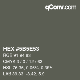 Color code: HEX #5B5E53 | qconv.com