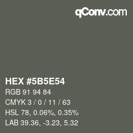 Farbcode: HEX #5B5E54 | qconv.com