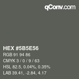 カラーコード: HEX #5B5E56 | qconv.com