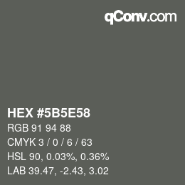 カラーコード: HEX #5B5E58 | qconv.com