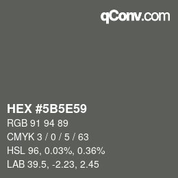 カラーコード: HEX #5B5E59 | qconv.com