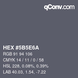 Color code: HEX #5B5E6A | qconv.com
