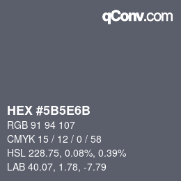 Code couleur: HEX #5B5E6B | qconv.com