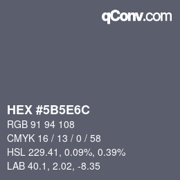 Farbcode: HEX #5B5E6C | qconv.com