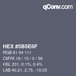 Farbcode: HEX #5B5E6F | qconv.com