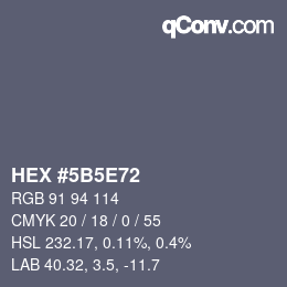 Color code: HEX #5B5E72 | qconv.com